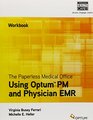 The Paperless Medical Office Workbook Using Optum PM and Physician EMR