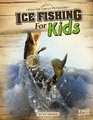 Ice Fishing for Kids