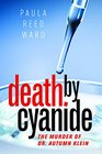 Death by Cyanide The Murder of Dr Autumn Klein