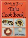 Quick  Easy Tofu Cook Book