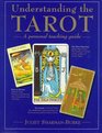 Understanding The Tarot  A Personal Teaching Guide