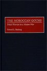 The Moroccan Goums  Tribal Warriors in a Modern War