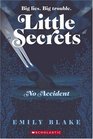 Little Secrets 2 No Accident
