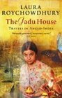 The Jadu House