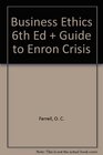 Business Ethics 6th Ed  Guide to Enron Crisis