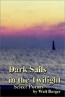 Dark Sails in the Twilight