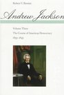 Andrew Jackson: The Course of American Democracy, 1833-1845 (Andrew Jackson)