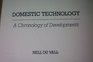 Domestic Technology A Chronology of Developments