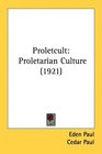 Proletcult Proletarian Culture