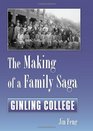 The Making of a Family Saga Ginling College