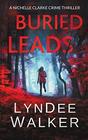 Buried Leads: A Nichelle Clarke Crime Thriller (The Nichelle Clarke Series)