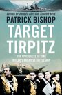 Target Tirpitz The Epic Quest to Sink Hitler's Last Battleship