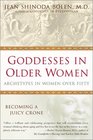 Goddesses in Older Women Archetypes in Women Over Fifty