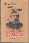 The Life and Thought of Friedrich Engels  A Reinterpretation of His Life and Thought