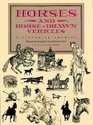 Horses and HorseDrawn Vehicles A Pictorial Archive
