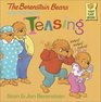The Berenstain Bears and Too Much Teasing (Berenstain Bears)