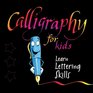 Calligraphy for Kids Learn Lettering Skills