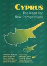 Cyprus The Need for New Perspectives