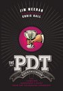 The PDT Cocktail Book: A Modern Bartender's Manual