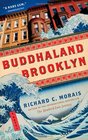 Buddhaland Brooklyn A Novel