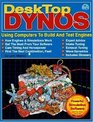 DeskTop Dynos Using Computers to Build and Test Engines