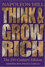 Think and Grow Rich: The 21st-Century Edition : Revised and Updated
