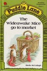 The Wideawake Mice Go to Market
