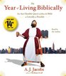 The Year of Living Biblically One Man's Humble Quest to Follow the Bible as Literally as Possible