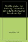 Final Report of the Advisory Commission to Study the Consumer Price Index Cpi