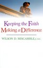 Keeping the Faith Making a Difference