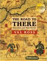 The Road to There Mapmakers and Their Stories