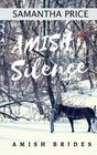 Amish Silence (Amish Brides: Historical Romance) (Volume 5)