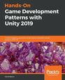 HandsOn Game Development Patterns with Unity 2019