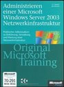Administrieren einer Windows Server 2003Netzwerkinfrastruktur Original Microsoft TrainingMit CD ROM