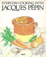 Everyday Cooking with Jacques Pepin