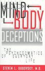 MindBody Deceptions The Psychosomatics of Everyday Life