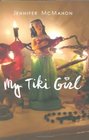 My Tiki Girl
