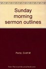 Sunday Morning Sermon Outlines