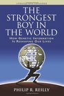 The Strongest Boy in the World How Genetic Information is Reshaping Our Lives Updated and Expanded Edition