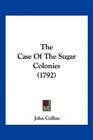 The Case Of The Sugar Colonies