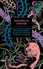 Shadows of Carcosa Tales of Cosmic Horror by Lovecraft Chambers Machen Poe and Other Masters of the Weird