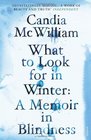 What to Look for in Winter Candia McWilliam