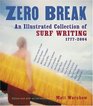 Zero Break  An Illustrated Collection of Surf Writing 17772004