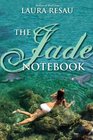The Jade Notebook
