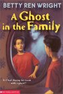 A Ghost In The Family