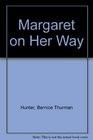 Margaret on Her Way