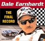 Dale Earnhardt The Final Record