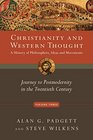 Christianity and Western Thought Journey to Postmodernity in the Twentieth Century