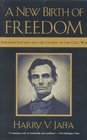 A New Birth of Freedom  Abraham Lincoln and the Coming of the Civil War