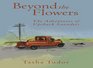 Beyond the Flowers The Adventures of Upchuck Saunders